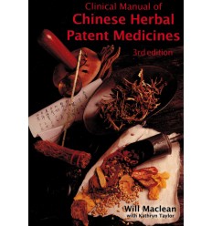 The Clinical Manual of Chinese Herbal Prepared Medicines, 3rd Edition (BC555)